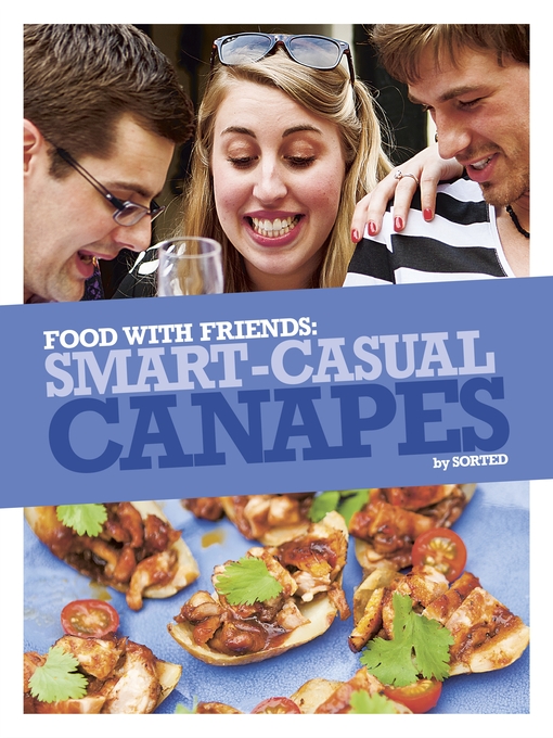 Title details for Smart Casual Canapés by The Sorted Crew - Wait list